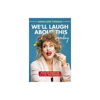 Thomas nelson publishers We'll Laugh About This (Someday) (häftad, eng)