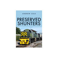 Amberley Publishing Preserved Shunters (häftad, eng)