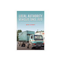 Amberley Publishing Local Authority Vehicles since 1970 (häftad, eng)