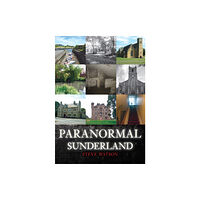 Amberley Publishing Paranormal Sunderland (häftad, eng)