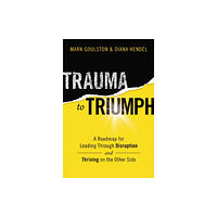 HarperCollins Focus Trauma to Triumph (häftad, eng)