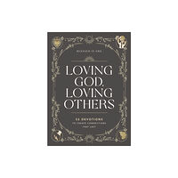 Thomas nelson publishers Loving God, Loving Others (inbunden, eng)