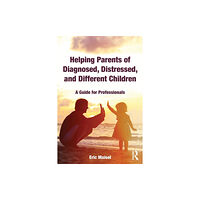 Taylor & francis ltd Helping Parents of Diagnosed, Distressed, and Different Children (häftad, eng)