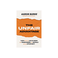 Thomas nelson publishers The Unfair Advantage (häftad, eng)