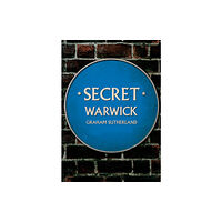 Amberley Publishing Secret Warwick (häftad, eng)