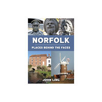 Amberley Publishing Norfolk Places Behind the Faces (häftad, eng)