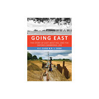 Amberley Publishing Going East (häftad, eng)