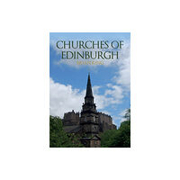 Amberley Publishing Churches of Edinburgh (häftad, eng)