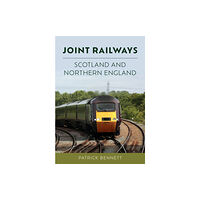 Amberley Publishing Joint Railways: Scotland and Northern England (häftad, eng)