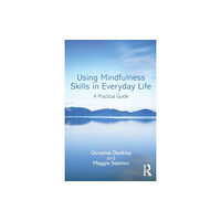 Taylor & francis ltd Using Mindfulness Skills in Everyday Life (häftad, eng)