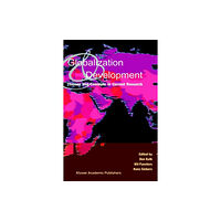 Springer-Verlag New York Inc. Globalization and Development (inbunden, eng)