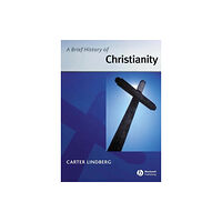 John Wiley And Sons Ltd A Brief History of Christianity (häftad, eng)