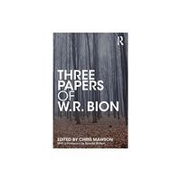 Taylor & francis ltd Three Papers of W.R. Bion (häftad, eng)