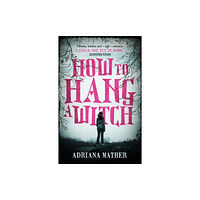 Walker Books Ltd How to Hang a Witch (häftad, eng)