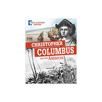Capstone Global Library Ltd Christopher Columbus and the Americas (inbunden, eng)