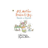 Walker Books Ltd Old Mother Hubbard's Dog Needs a Doctor (häftad, eng)