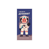 Walker Books Ltd I Can Be An ... Astronaut (bok, board book, eng)