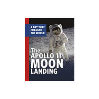 Capstone Global Library Ltd The Apollo 11 Moon Landing (inbunden, eng)
