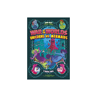 Capstone Global Library Ltd War of the Worlds Unicorns vs Mermaids (häftad, eng)