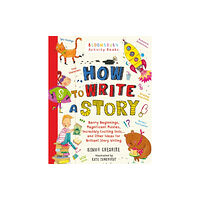 Bloomsbury Publishing PLC How to Write a Story (häftad, eng)