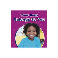 Capstone Global Library Ltd Your Body Belongs to You (häftad, eng)