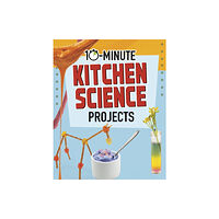 Capstone Global Library Ltd 10-Minute Kitchen Science Projects (häftad, eng)