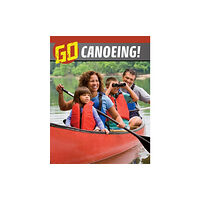 Capstone Global Library Ltd Go Canoeing! (inbunden, eng)