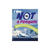 Capstone Global Library Ltd I Am Not a Penguin (inbunden, eng)