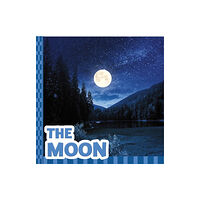 Capstone Global Library Ltd The Moon (inbunden, eng)