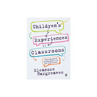 Sage Publications Ltd Children’s experiences of classrooms (häftad, eng)