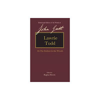 Edinburgh university press Lawrie Todd (inbunden, eng)