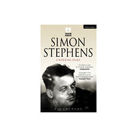 Bloomsbury Publishing PLC Simon Stephens: A Working Diary (häftad, eng)
