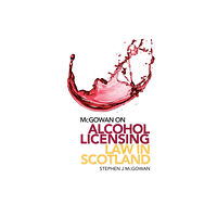 Edinburgh university press Alcohol Licensing Law in Scotland (häftad, eng)