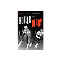 University of Texas Press Roller Derby (inbunden, eng)