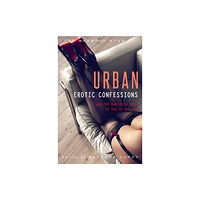 Little, Brown Book Group The Mammoth Book of Urban Erotic Confessions (häftad, eng)