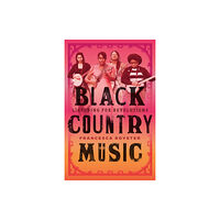 University of Texas Press Black Country Music (inbunden, eng)