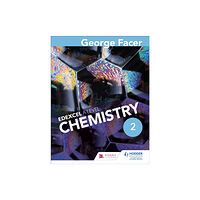 Hodder Education George Facer's A Level Chemistry Student Book 2 (häftad, eng)