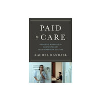 University of Texas Press Paid to Care (inbunden, eng)