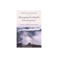 Edinburgh university press Managing Scotland's Environment (häftad, eng)