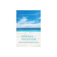 Duke university press Sounds of Vacation (häftad, eng)