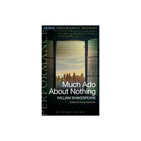 Bloomsbury Publishing PLC Much Ado About Nothing: Arden Performance Editions (häftad, eng)