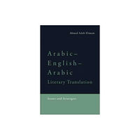 Edinburgh university press Arabic-English-Arabic Literary Translation (häftad, eng)