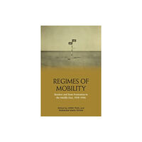 Edinburgh university press Regimes of Mobility (häftad, eng)