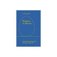 Edinburgh university press Bergson in Britain (inbunden, eng)