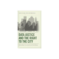 Edinburgh university press Data Justice and the Right to the City (inbunden, eng)