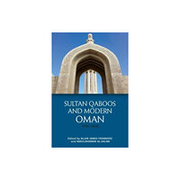 Edinburgh university press Sultan Qaboos and Modern Oman, 1970 2020 (häftad, eng)