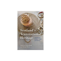 Edinburgh university press Scotland'S Transnational Heritage (inbunden, eng)