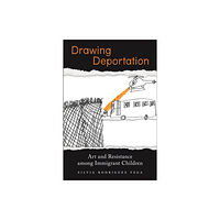 New York University Press Drawing Deportation (inbunden, eng)