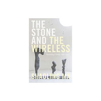 Duke university press The Stone and the Wireless (häftad, eng)