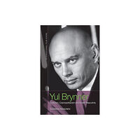 Edinburgh university press Yul Brynner (inbunden, eng)